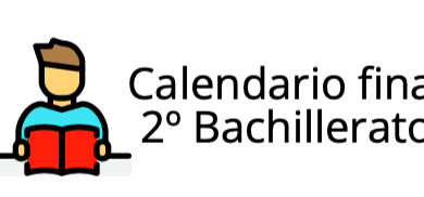 Calendario final de curso – 2º de Bachillerato